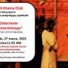 Sztuka ´Oskarżenie Nieśmiertelnego´/ Play ´Accusation of the Immortal´ (in Polish), March 27, 2022             